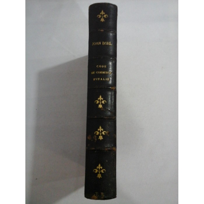     NOUVEAU  CODE  DE  COMMERCE  DU  ROYAUME  D'ITALIE  Mis en vigueur le 1 Janv.1883  -  JOAN  BOHL  -  Paris, 1884